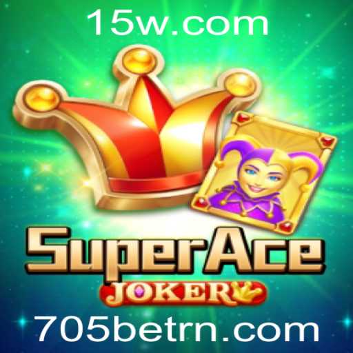 Descubra o Empolgante Mundo de SuperAceJoker no 705bet